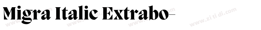 Migra Italic Extrabo字体转换